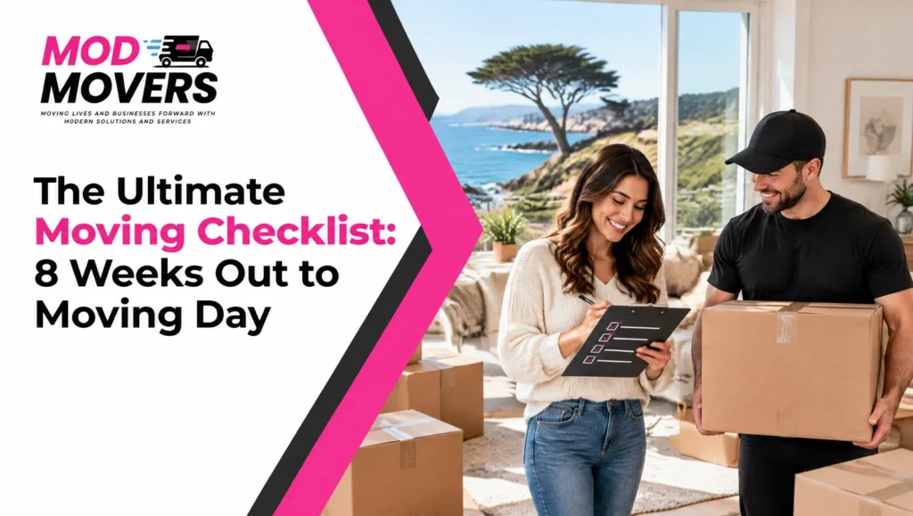 The Ultimate Moving Checklist: 8 Weeks Out to Moving Day